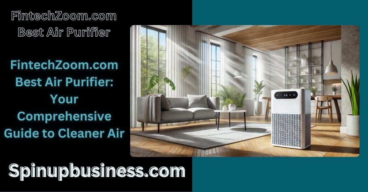 FintechZoom.com Best Air Purifier